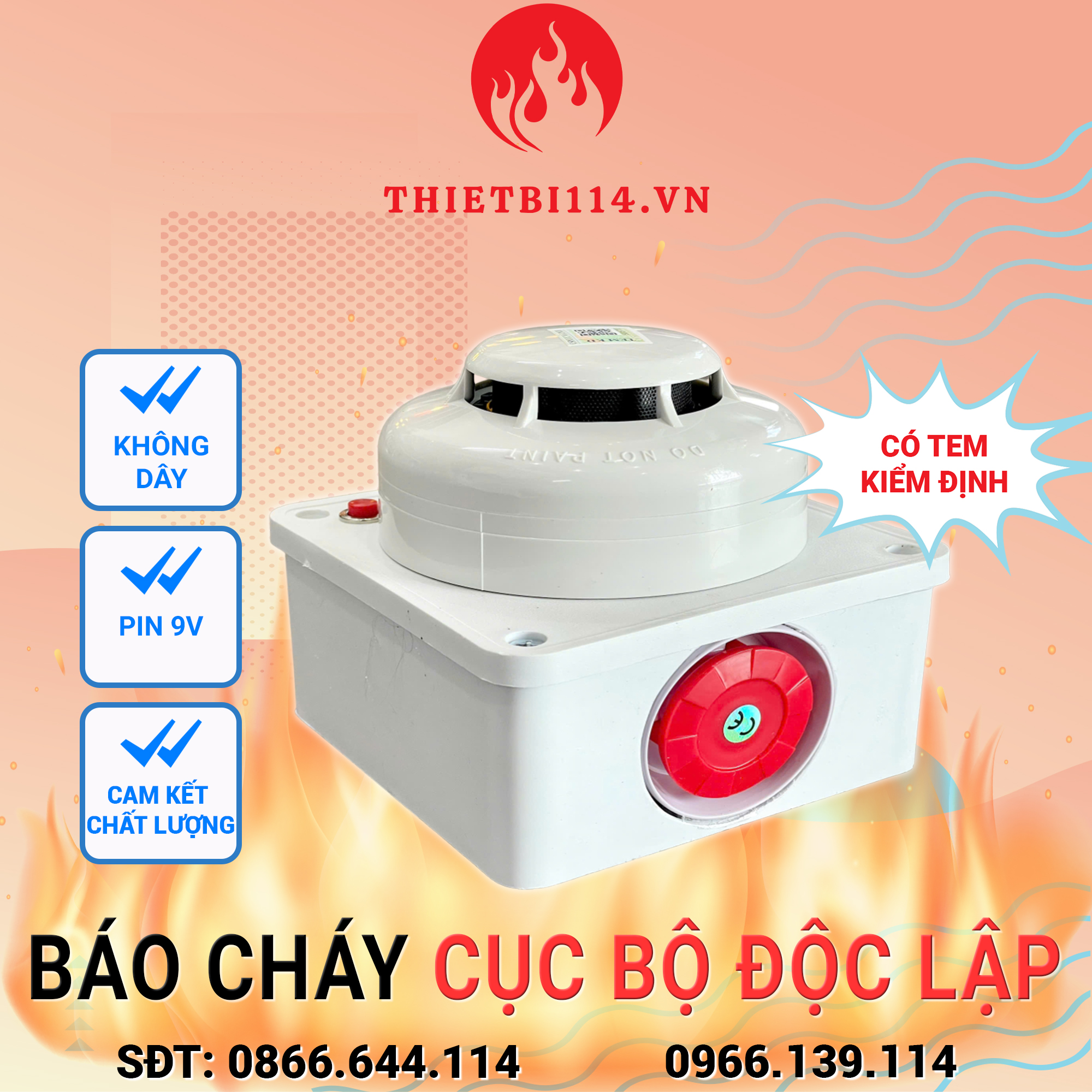 Báo cháy Cục bộ Độc Lập Báo cháy Cục bộ Độc Lập
