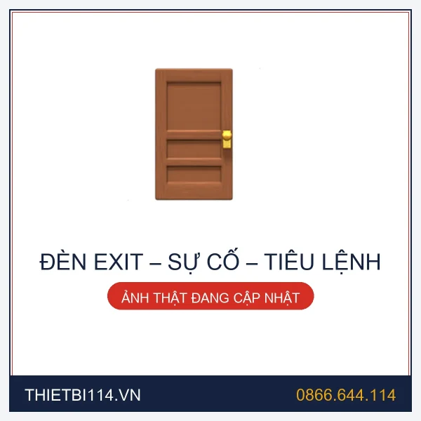 Đèn Exit – Sự cố – Tiêu lệnh — Thietbi114, ảnh thật đang cập nhật