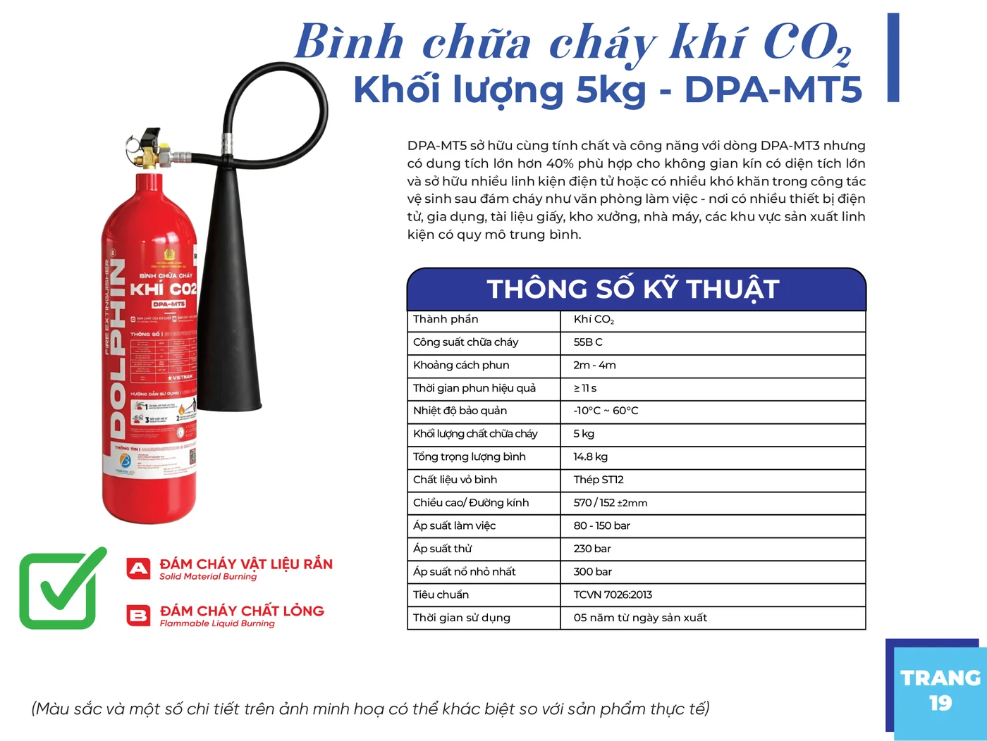 Bình chữa cháy khí CO2 MT5 5kg (DPA-MT5) - Dolphin có kiểm định/lưu thông Trang catalogue Dolphin giới thiệu bình chữa cháy CO2 MT5 5kg Dolphin DPA-MT5 và bảng thông số kỹ thuật